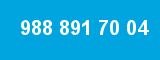 988 891 70 04 988 891 70 04